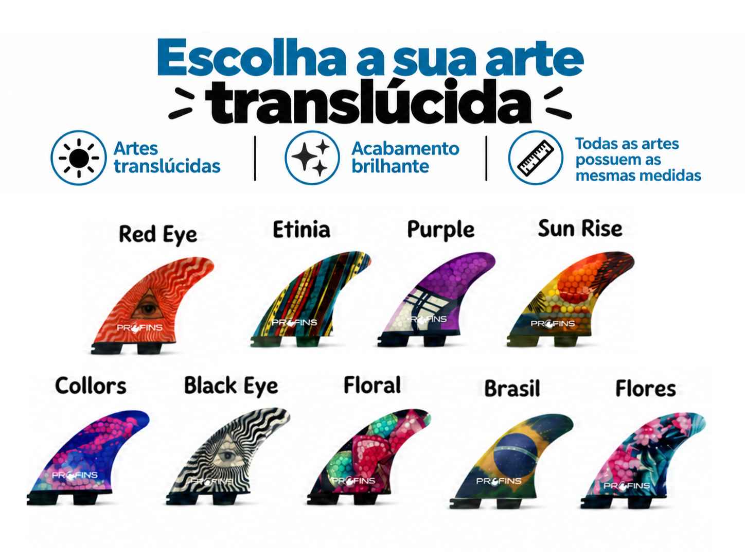 Quilhas ProFins Artes Translúcidas